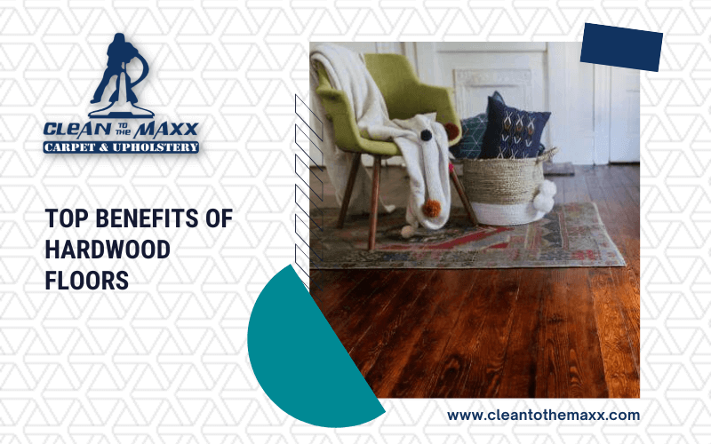 Top Benefits of Hardwood Floors